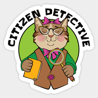 Citizen Detective Cat Sticker